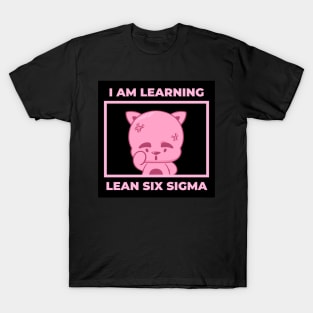 Learning Lean Six Sigma T-Shirt